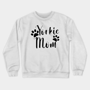 Yorkie Mom Black and White Typography Crewneck Sweatshirt